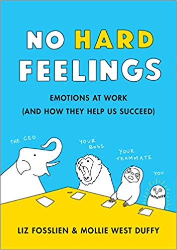 "No hard feelings" by Liz Fosslien and Mollie West Duffy